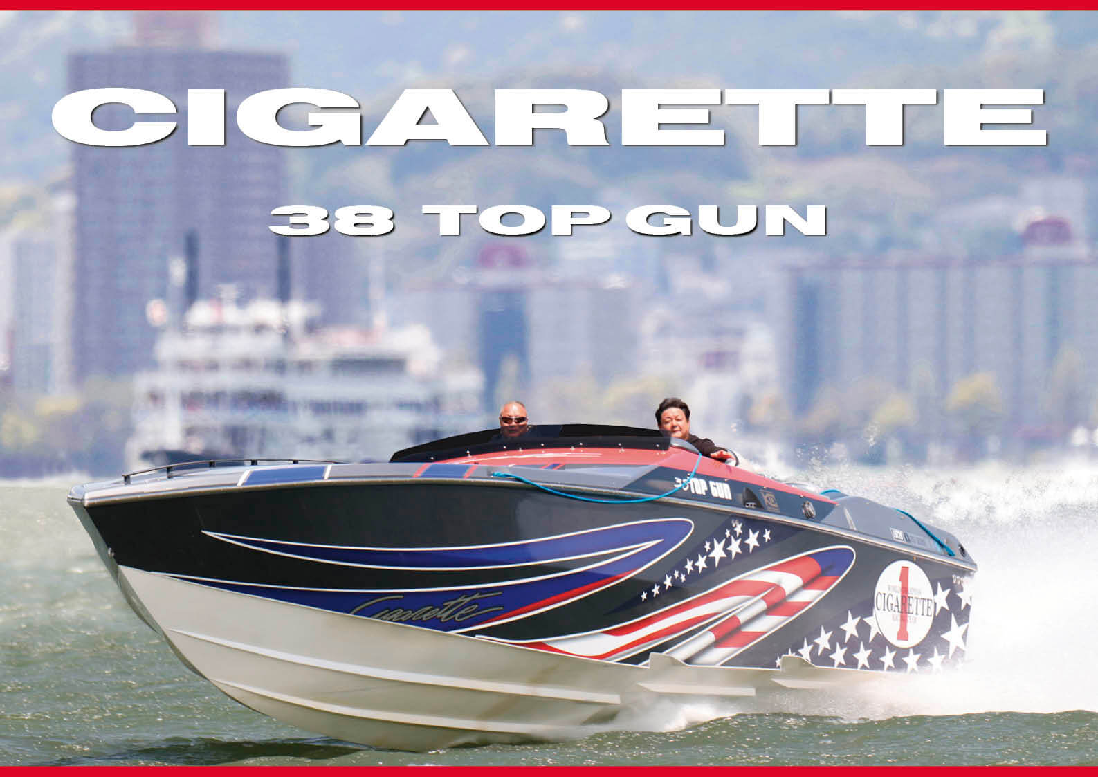 「無敵・ワイルド＆タフネス！」海の“F1”パワーボート「Cigarette 38 TOP GUN (シガレット 38 トップ ガン)」を紹介します！